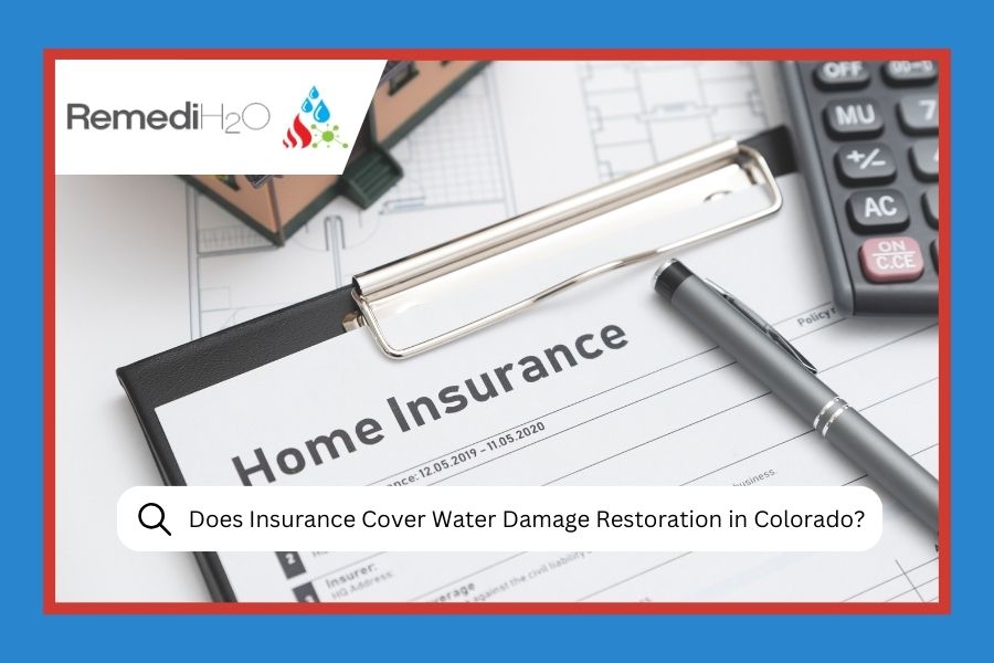 What Is Water Damage Restoration and Does Insurance Cover It in Colorado